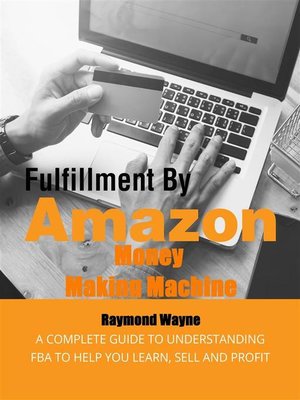 cover image of Fulfillment by Amazon Money Making Machine